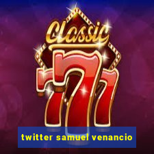 twitter samuel venancio